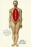 Anatomies: A Cultural History of the Human Body