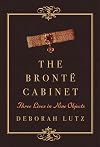 The Brontë Cabinet: Three Lives in Nine Objects