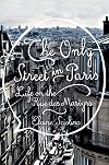The Only Street in Paris: Life on the Rue des Martyrs