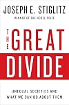 The Great Divide: Unequal Societies and What We Can Do About Them
