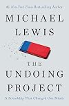 The Undoing Project: A Friendship That Changed the World