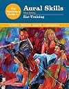The Musician's Guide to Aural Skills: Ear Training (Third Edition) (The Musician's Guide Series)