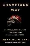 Champions Way: Football, Florida, and the Lost Soul of College Sports