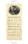 Baroque Music: Style and Performance: A Handbook