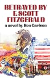 Betrayed by F. Scott Fitzgerald