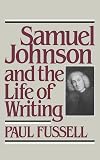 Samuel Johnson and the Life of Writing