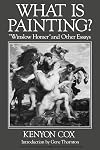 What Is Painting?: Winslow Homer & Other Essays