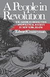 A People in Revolution: The American Revolution and Political Society in New York 1760-1790