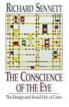 The Conscience of the Eye: The Design and Social Life of Cities