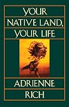 Your Native Land, Your Life