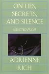 On Lies, Secrets, and Silence: Selected Prose 1966-1978