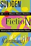 Sudden Fiction (Continued): 60 New Short-Short Stories