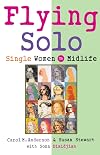 Flying Solo: Single Women in Midlife
