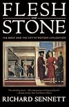 Flesh and stone: the body and the city in Western civilization