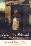 Ar'n't I a Woman? Female Slaves in the Plantation South