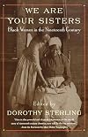 We Are Your Sisters: Black Women in the Nineteenth Century
