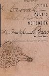 The Poet's Notebook: Excerpts from the Notebooks of Contemporary American Poets