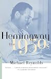 Hemingway: The 1930s