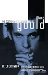 Glenn Gould: The Ecstasy and Tragedy of Genius