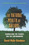 The natural wealth of nations : harnessing the market for the environment