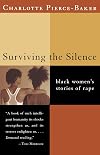 Surviving the Silence: Black Women's Stories of Rape