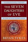 The Seven Daughters of Eve: The Science That Reveals Our Genetic Ancestry