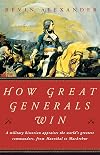 How Great Generals Win