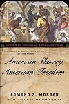 American Slavery, American Freedom: The Ordeal of Colonial Virginia
