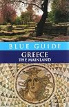 Blue Guide Greece: The Mainland, Seventh Edition