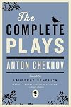 The Complete Plays: Anton Chekhov