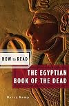 How to Read the Egyptian Book of the Dead (How to Read)