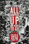 All Hopped Up and Ready to Go: Music from the Streets of New York 1927-77