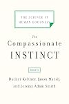 The Compassionate Instinct: The Science of Human Goodness