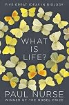 What Is Life?: Five Great Ideas in Biology