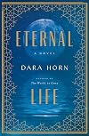 Eternal Life: A Novel