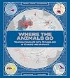 Where the Animals Go: Tracking Wildlife with Technology in 50 Maps and Graphics