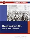 Kentucky, 1861: Loyalty, State, and Nation