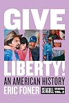 Give me Liberty! An American History | Seagull 6th Edition | Volume 2