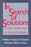 In Search of Solutions: A New Direction in Psychotherapy, Revised Edition