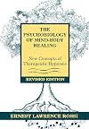 Psychobiology of Mind-Body Healing: New Concepts of Therapeutic Hypnosis