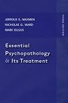Essential Psychopathology and Its Treatment (Second Editon, Revised for DSM-IV)