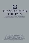 Transforming the Pain: A Workbook on Vicarious Traumatization