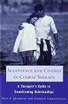 Acceptance and Change in Couple Therapy: A Therapist's Guide to Transforming Relationships