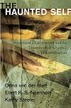 The Haunted Self: Structural Dissociation and the Treatment of Chronic Traumatization
