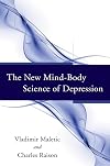 The New Mind-Body Science of Depression
