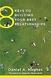 8 Keys to Building Your Best Relationships (8 Keys to Mental Health)