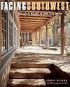 Facing Southwest: The Life & Houses of John Gaw Meem