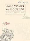 6,000 Years of Housing