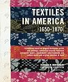 Textiles in America, 1650-1870