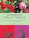 Growing Fruit Trees: Novel Concepts and Practices for Successful Care and Management